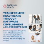 Healthcare Software Development – A Comprehensive Guide