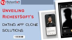 Unveiling RichestSoft’s Dating App Clone Solutions