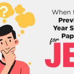When to buy Previous Year Solved Papers for JEE?